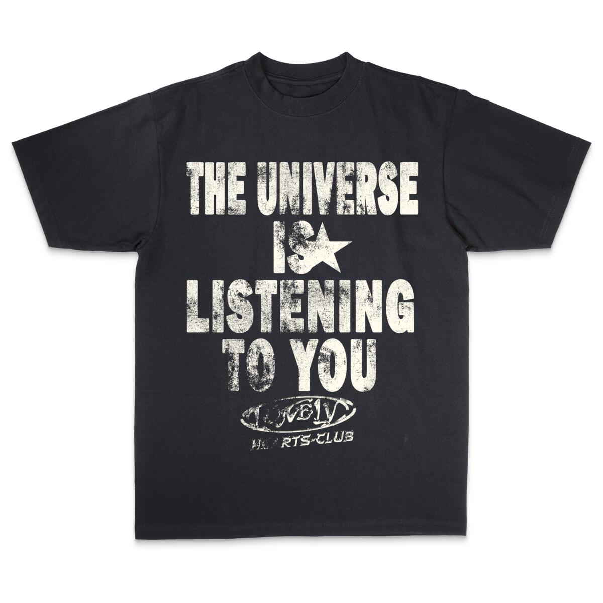 Lonely Hearts Club - The Universe Is Listening T-Shirt