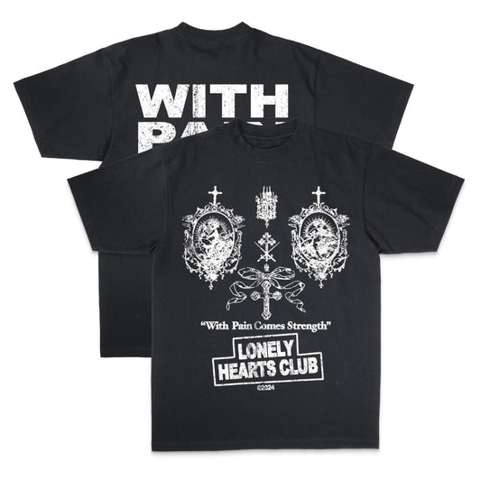 Lonely Hearts Club - With Pain Comes Strength Premium T-Shirt